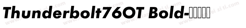 Thunderbolt76OT Bold字体转换